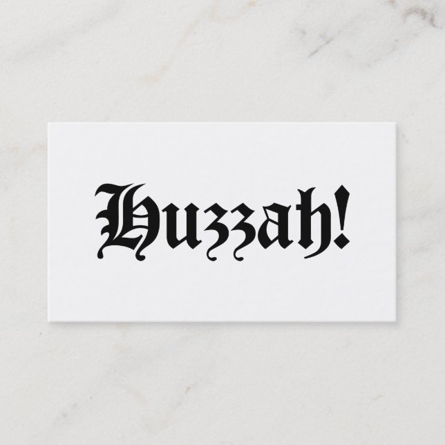 Huzzah! {Mediaeval Typography} Business Card (Front)