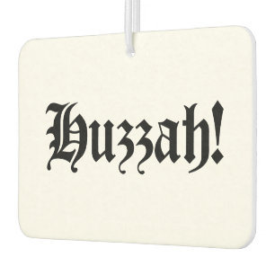 Huzzah! {Mediaeval Typography} Car Air Freshener