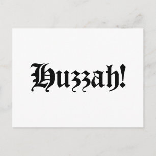 Huzzah! {Mediaeval Typography} Postcard