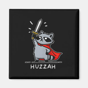 Huzzah Raccoon Knight Funny Sword Meme Quote Magnet