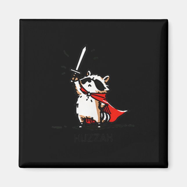 Huzzah Racoon Knight Funny Sword Meme Quote  Magnet (Front)