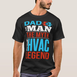 HVAC Dad  Appreciative Father HVAC Tech HVAC Mecha T-Shirt