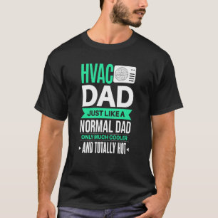 HVAC Dad  Father HVAC Tech Certified HVAC Tech T-Shirt