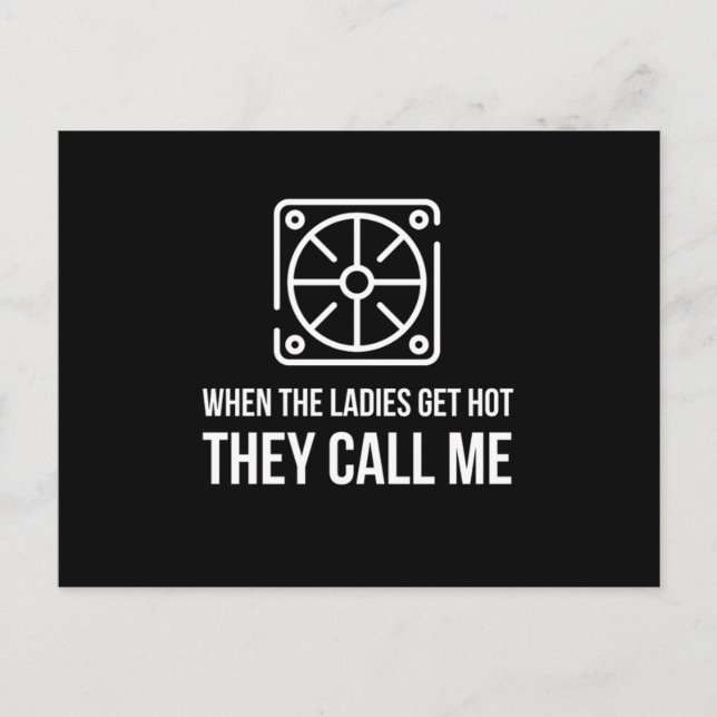 Hvac Funny When The Ladies Get Hot They Call Me De Postcard (Front)