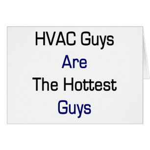 HVAC Guys Are The Hottest Guys