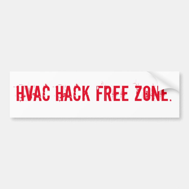 HVAC HACK FREE ZONE BUMPER STICKER (Front)