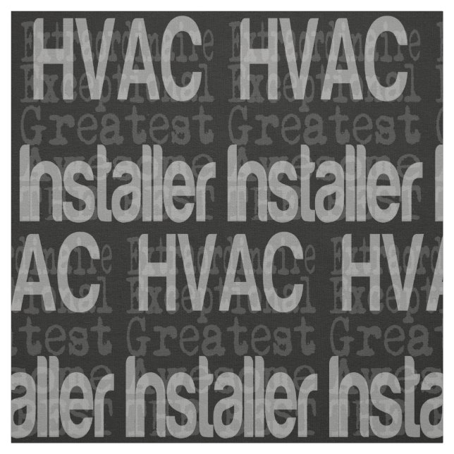 HVAC Installer Extraordinaire Fabric (Swatch)