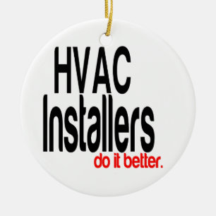 HVAC Installers Do It Better Ceramic Tree Decoration