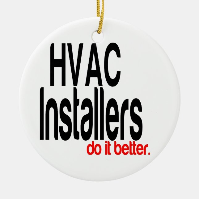 HVAC Installers Do It Better Ceramic Tree Decoration (Front)