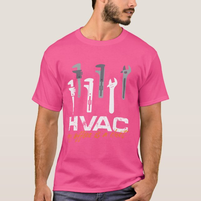 HVAC My Office Is A Duct Climate Air Control HVAC  T-Shirt (Front)