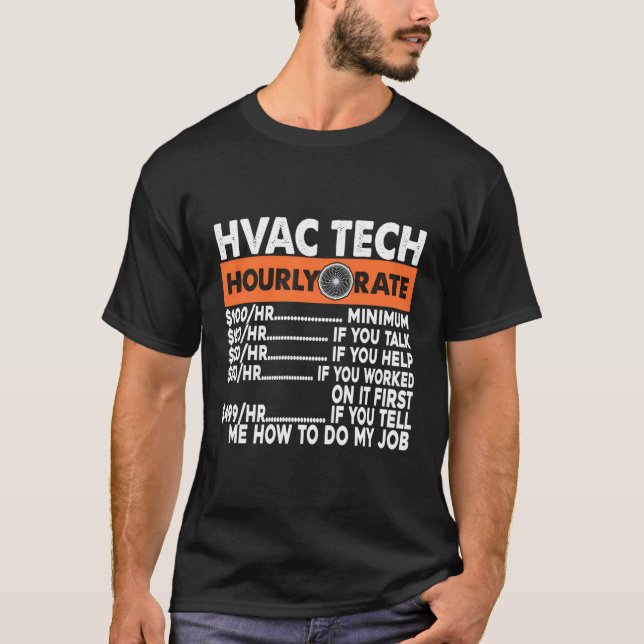 Hvac Tech Hourly Rate Air Conditioning Tech Instal T-Shirt (Front)