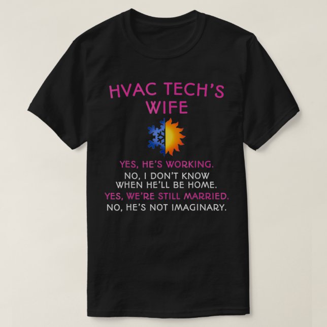 HVAC Tech Wife HVAC Technicians  T-Shirt (Design Front)