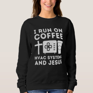 Hvac Technician Air Conditioner Repairing Coffee Sweatshirt