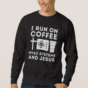 Hvac Technician Air Conditioner Repairing Coffee Sweatshirt