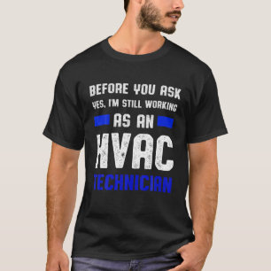 HVAC Technician Ask Funny HVAC Tech T-Shirt