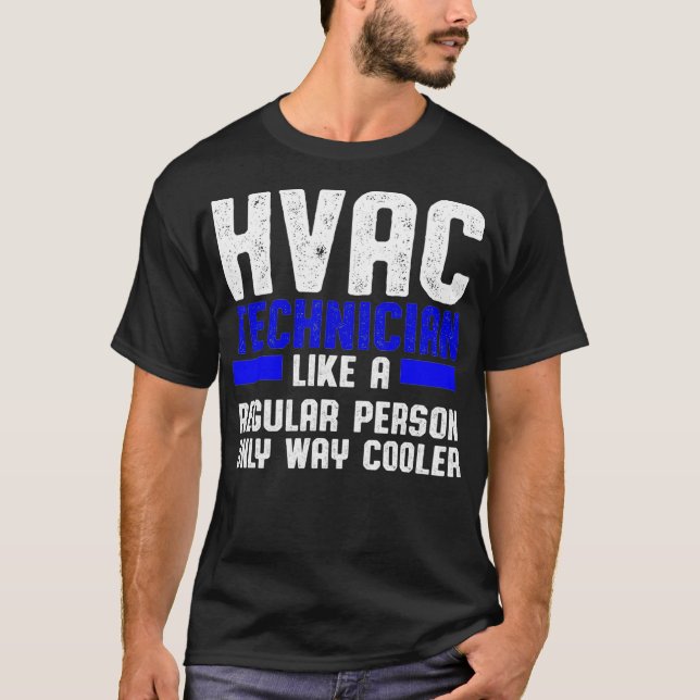 HVAC Technician Cooler Funny HVAC Tech  T-Shirt (Front)