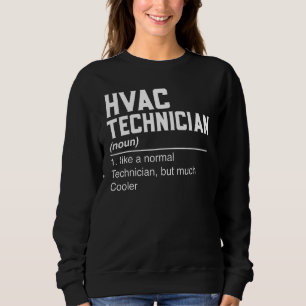 Hvac Technician Definition Noun   Hvac Engineer Te Sweatshirt