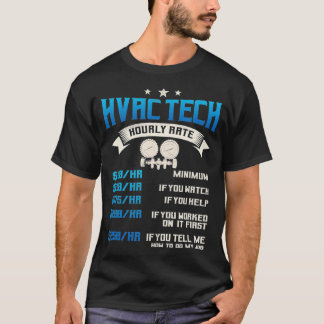 HVAC Technician Gifts Funny Hourly Rates Tech T-Shirt