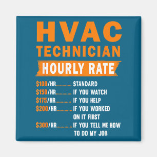 Hvac Technician Hourly Rate Funny Hvac Mechanic Sa Magnet