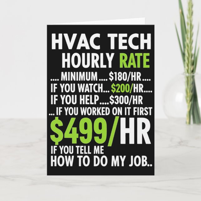 Hvac Technician Hourly Rate Funny Work For Men Wom Card (Front)