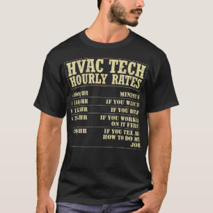 HVAC Technician hourly rate hvac  T-Shirt