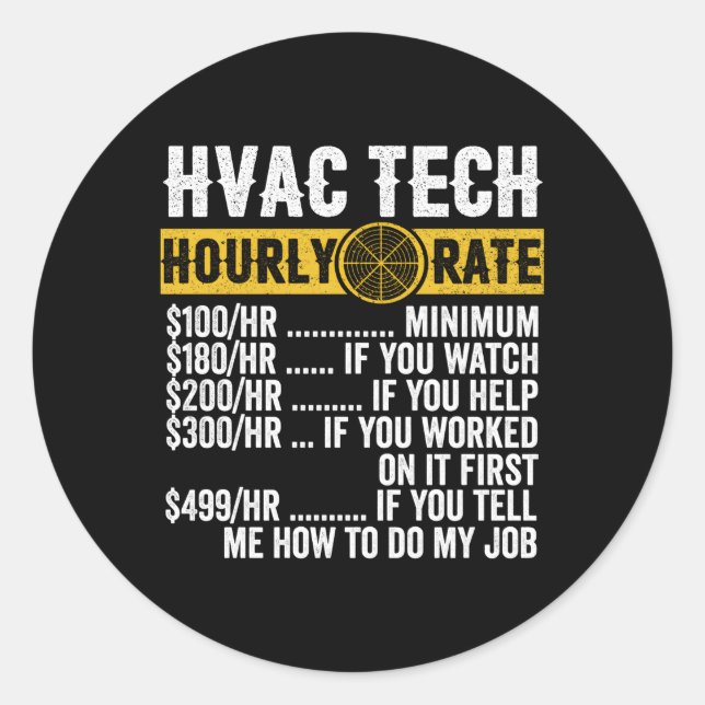 Hvac Technician Hourly Rate S Classic Round Sticker (Front)
