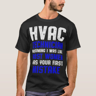 HVAC Technician Most Women Funny HVAC Tech  T-Shirt