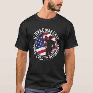 HVAC Technician Tech Vintage American Flag If Hvac T-Shirt