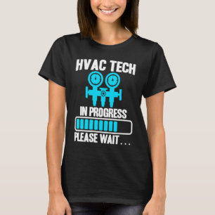 HVAC Technician Vintage HVAC Tech In Progress Plea T-Shirt