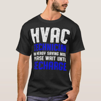 HVAC Technician Wait Funny HVAC Tech T-Shirt