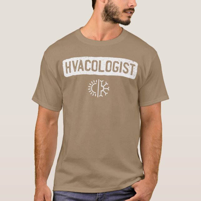 Hvacologist Funny HVACechechnician Installer Gift  T-Shirt (Front)