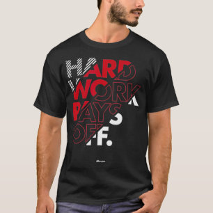 HWPO Hard Work Pays Off Motivational  Gift HWPO  T-Shirt