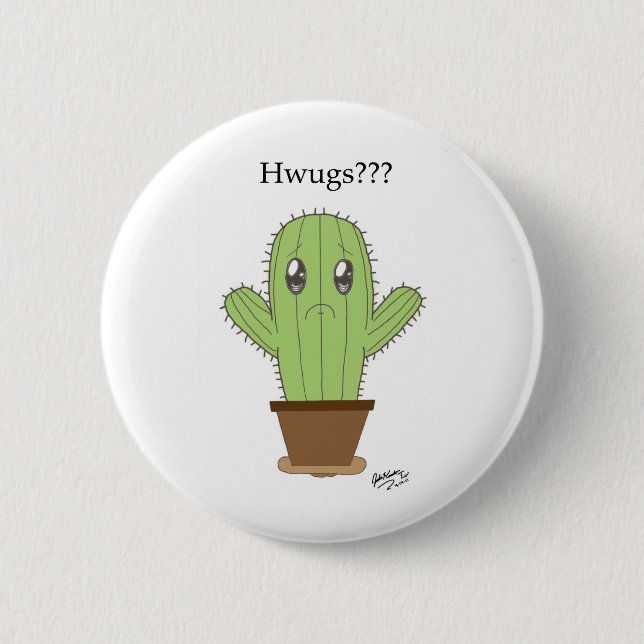 "Hwugs???" Cactus 6 Cm Round Badge (Front)