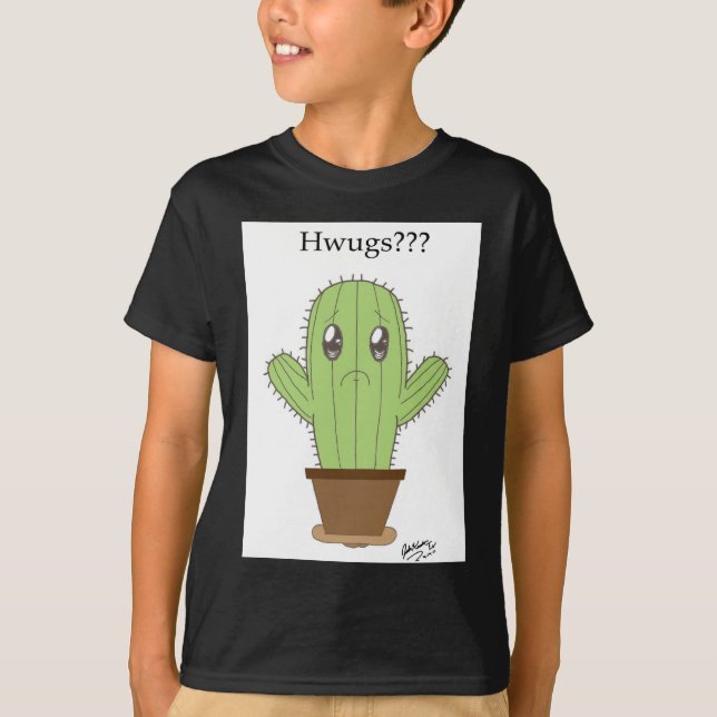 "Hwugs???" Cactus T-Shirt (Front)
