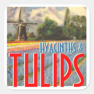 Hyacinths and Tulips Windmill Square Sticker