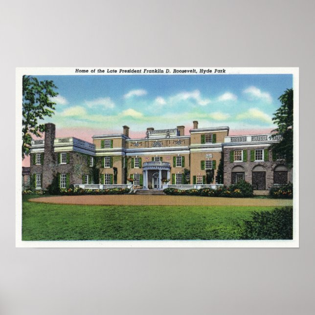 Hyde Park View of President FDR's Mansion Poster (Front)