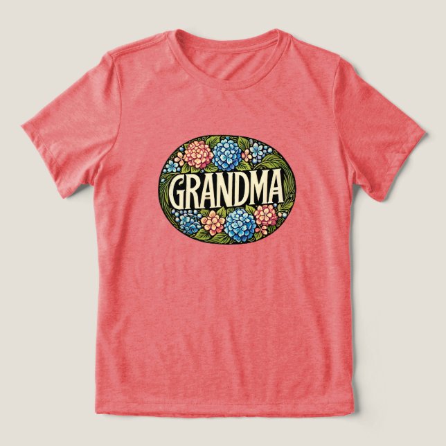 Hydrangea Grandma                                  Tri-Blend Shirt (Design Front)