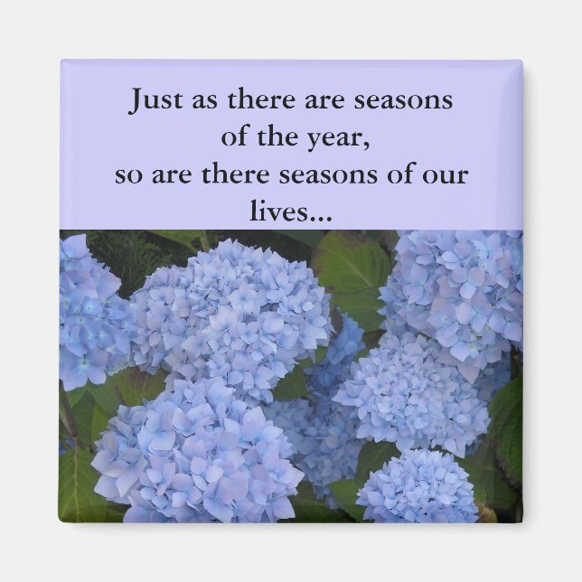 Hydrangeas Seasons of our Lives Magnet (Front)