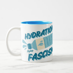 Hydration Fights Fascism Mug