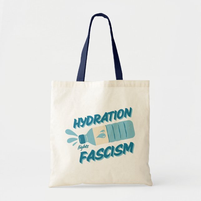 Hydration Fights Fascism Tote (Front)