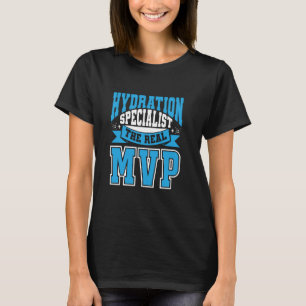 Hydration Specialist Team Manager Hydrated Footbal T-Shirt