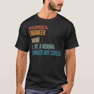 Hydraulic Engineer Definition T-Shirt