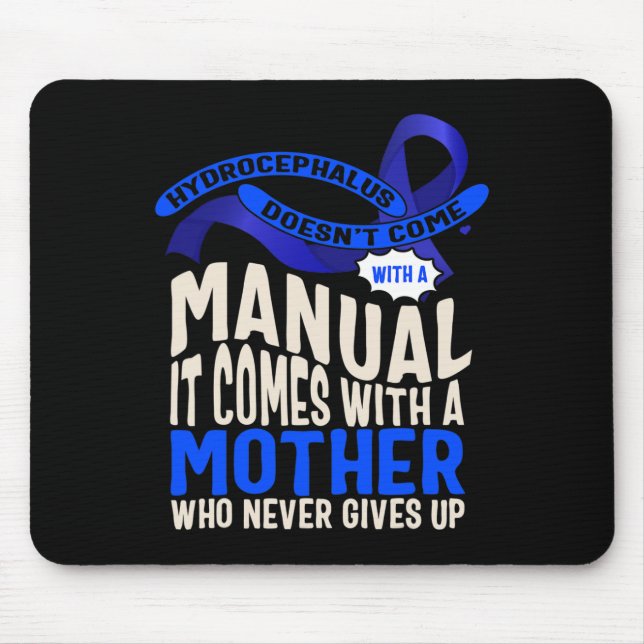 Hydrocephalus Awareness Doesn't Come With A Manual Mouse Pad (Front)