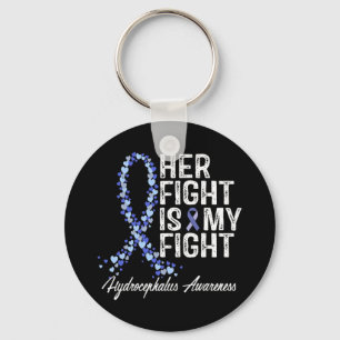 Hydrocephalus Awareness Her Fight Is My Fight  Key Ring