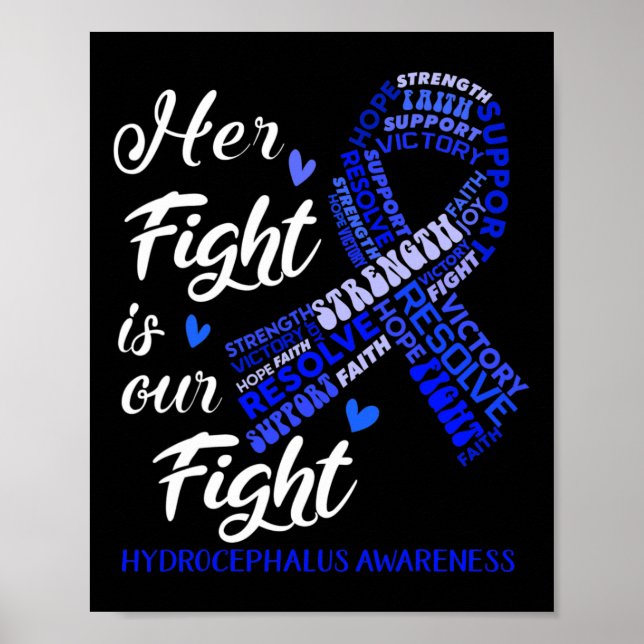 Hydrocephalus Awareness Her Fight Is Our Fight  Poster (Front)