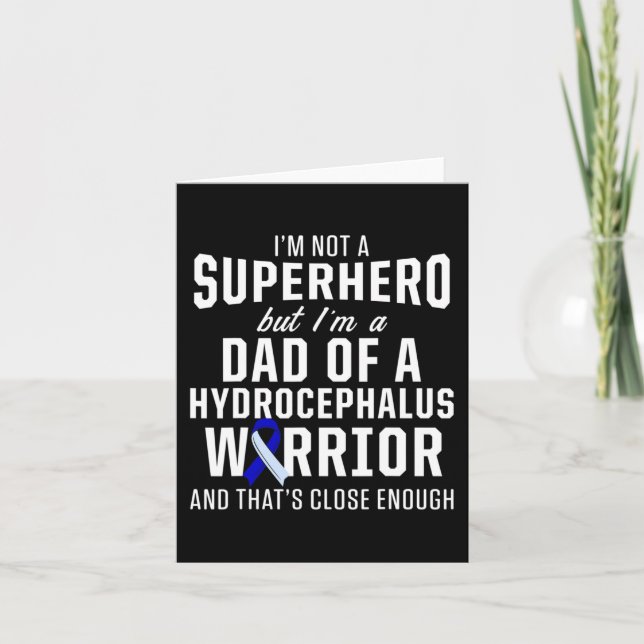 Hydrocephalus Survivor Dad Hero Awareness Warrior  Card (Front)