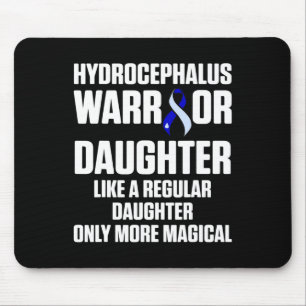 Hydrocephalus Survivor Daughter Awareness Warrior Mouse Pad