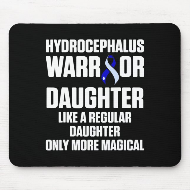 Hydrocephalus Survivor Daughter Awareness Warrior  Mouse Pad (Front)