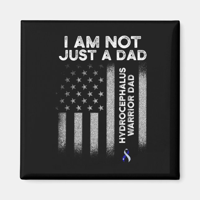 Hydrocephalus Survivor Just A Dad Awareness Warrio Magnet (Front)