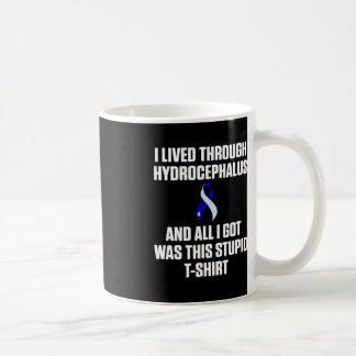 Hydrocephalus Survivor Lived Awareness Warrior  Coffee Mug